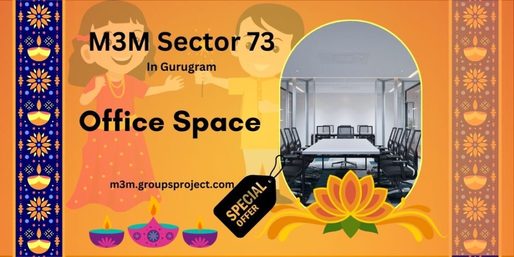 M3M Sector 73 Gurgaon