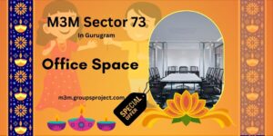 M3M Sector 73 Gurgaon