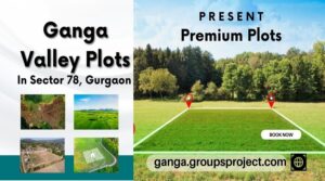 Ganga Valley Sector 78 Gurgaon
