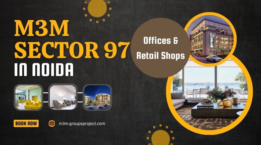 M3M Sector 97 Noida