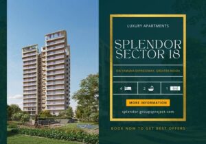 Splendor Sector 18 Greater Noida